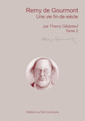 Biographie de Remy de Gourmont, t. 02